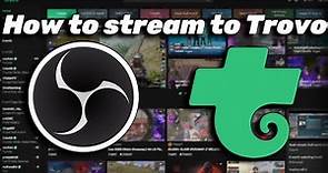 How to stream to Trovo.live | Basic Tutorial