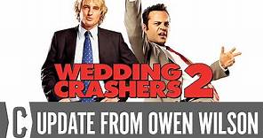 Wedding Crashers 2: Owen Wilson Responds to Sequel Rumors