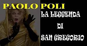 Paolo Poli in "LA LEGGENDA DI SAN GREGORIO" (1992)