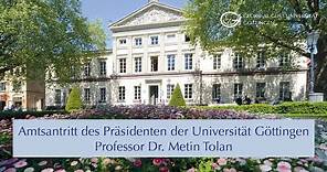 Amtsantritt des Präsidenten der Georg-August-Universität Göttingen - Professor Dr. Metin Tolan
