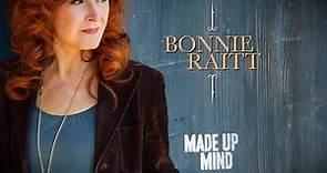Bonnie Raitt - Made Up Mind (Official Lyric Video)