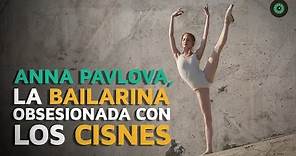 Anna Pavlova, la bailarina que se obsesionó con los cisnes