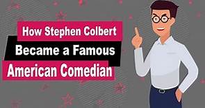 Stephen Colbert Biography | Animated Video | Famous American comedian