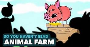 Animal Farm - George Orwell - So You Haven't Read