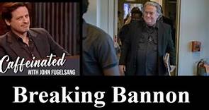 Caffeinated with John Fugelsang - Ep #2 - Breaking Bannon