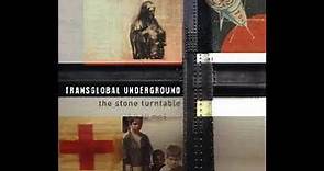 The Stone Turntable - Transglobal Underground