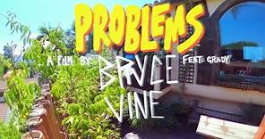 Bryce Vine - Problems (Feat. Grady) [Official Lyric Video]