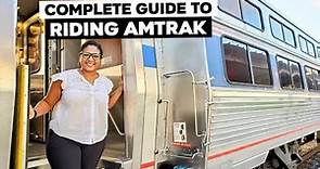 Complete Guide To Riding Amtrak