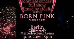 BLACKPINK live: complete concert!!! full show!!! Berlin, Mercedes-Benz Arena, 19.12.2022!!!