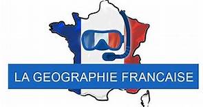La géographie de la France - Dive Into French