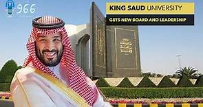 Riyadh's King Saud University, the Kingdom's largest, gets board overhaul and new mandate