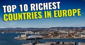 Top 10 Richest Countries in Europe 2023
