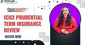 ICICI Prudential Term Insurance Review | ICICI Prudential Life Insurance | ICICI Term Plan