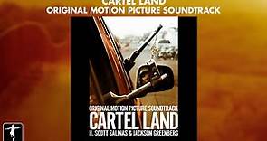 Cartel Land - H. Scott Salinas & Jackson Greenberg - Soundtrack Preview (Official Video)