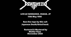 Deathpeed (Jap) Live @ Fandango, Osaka, Japan. 13th May 1988 (Restored & mastered)