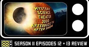 Mystery Science Theatre 3000 Season 11 Episodes 12 & 13 Review & After Show | AfterBuzz TV
