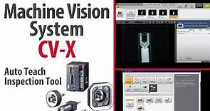 CV-X Machine Vision System: Auto Teach Inspection Tool