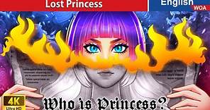 Lost Princess 👰❓ Unraveling the Mystery 🌟 Bedtime Stories🌛 Fairy Tales @WOAFairyTalesEnglish