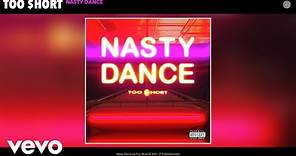 Too $hort - Nasty Dance (Official Audio)
