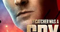 The Catcher Was a Spy streaming: where to watch online?