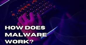How does Malware Work | Computer Hackers