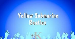 Yellow Submarine - Beatles (Karaoke Version)