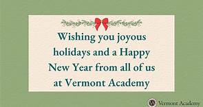 Happy Holidays From Vermont Academy