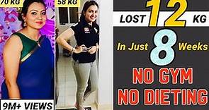 MY Weight Loss Transformation Journey : How I lost 12KG in 2 Month | NO GYM NO DIETING