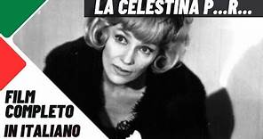 La celestina P...R... | Commedia | Film Completo in Italiano