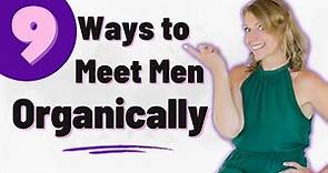 9 Ways to Meet Men in 2023 | Where to Meet Guys