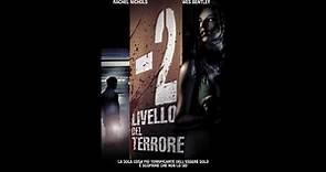 -2 Livello del terrore (2007) ITA 720p