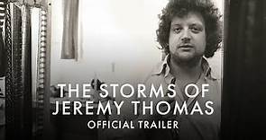 THE STORMS OF JEREMY THOMAS | Official UK Trailer [HD] | In Cinemas & On Curzon Home Cinema 10 Dec
