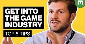 How to Get Into the Games Industry - A Recruiter's Top 5 Tips