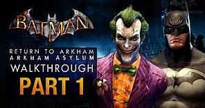 Batman: Return to Arkham Asylum Walkthrough - Part 1 - Intro
