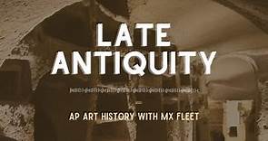 AP Art History - Late Antiquity