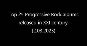Top 25 Progressive Rock Albums released in XXI century.