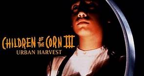 Children of the Corn III: Urban Harvest (1995) | Video Trailer
