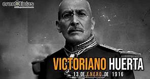 Cápsula: ¿Quién fue Victoriano Huerta?