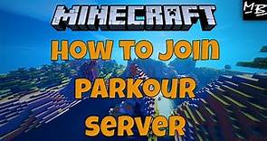 How To Join A Minecraft Parkour Server