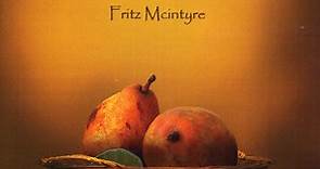 Fritz McIntyre - First Fruits