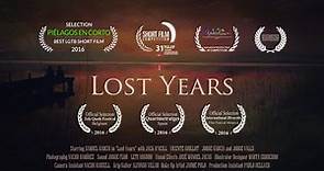 Lost Years - "Los Años Perdidos" - Spanish Trailer
