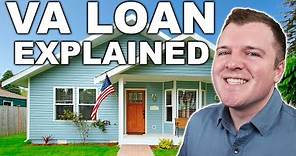 VA Loan Explained - Understanding the Full Process