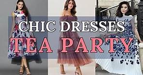 Charm and Elegance: Tea Party Dresses for Women - Outfit Ideas and Fashion Inspiration
