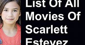 Scarlett Estevez Movies And TV Series List