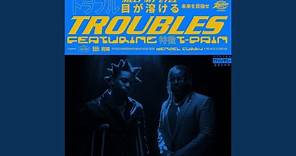 Troubles