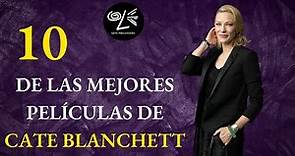 CATE BLANCHETT. Sus mejores actuaciones y sus MEJORES películas #arte #cine #peliculas #actress #top