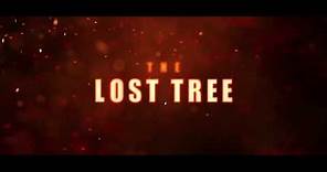 The Lost Tree: Trailer #2