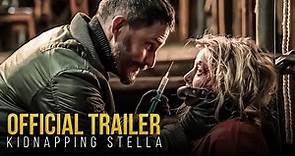 KIDNAPPING STELLA | Official Trailer