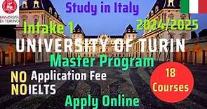 Intake 1: How to Apply University of Turin Italy 2024/2025 | Master in Italy| Admissions Scholarship