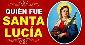 ➤ ¿Quién fue Santa Lucía? ✔